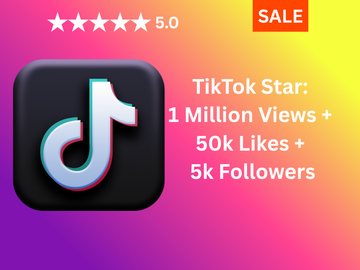 TikTok Star: 1 Million Views + 50k Likes + 5k Followers
